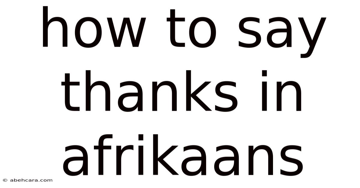 How To Say Thanks In Afrikaans